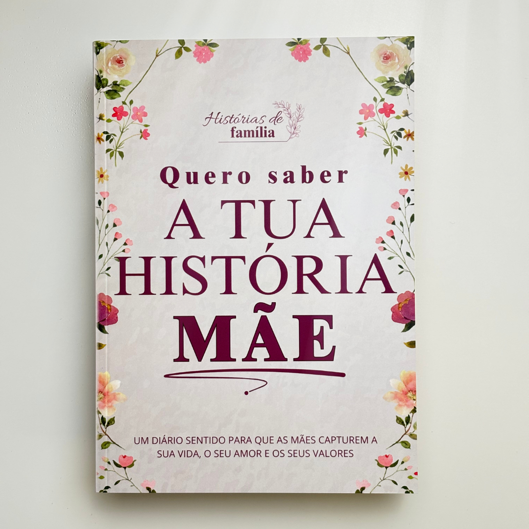 «Quero saber a tua história» - Histórias de Família