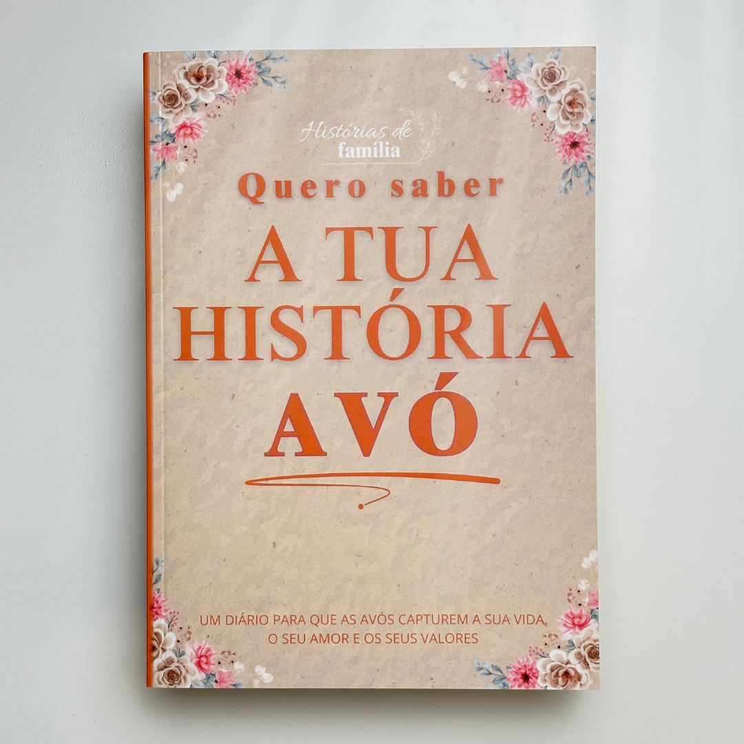 «Quero saber a tua história» - Histórias de Família