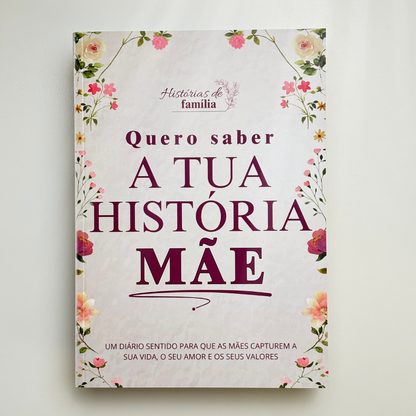 «Quero saber a tua história» - Histórias de Família